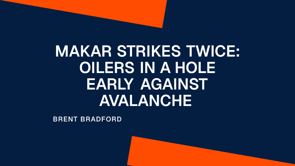 Makar Strikes Twice: Oilers in a Hole Early Against Avalanche Placeholder Image