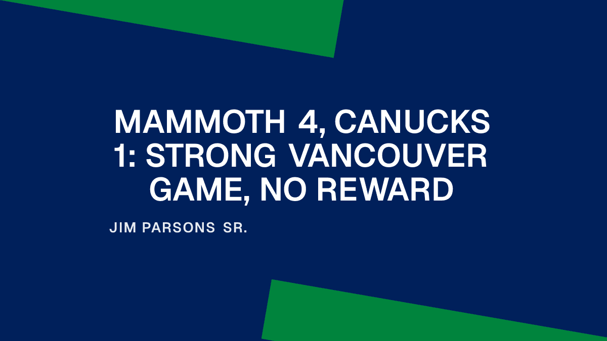 Mammoth 4, Canucks 1: Strong Vancouver Game, No Reward Placeholder Image