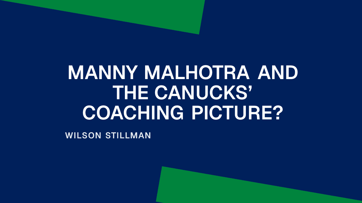 Manny Malhotra and the Canucks’ Coaching Picture? Placeholder Image