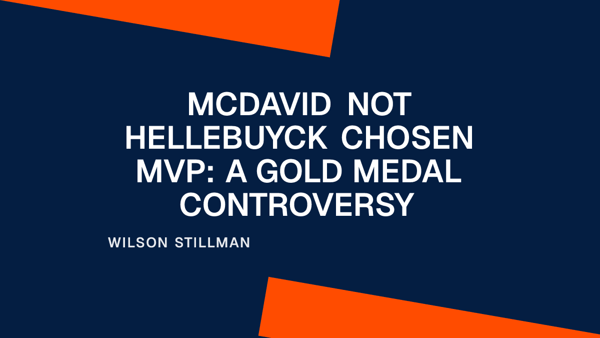 McDavid Not Hellebuyck Chosen MVP: A Gold Medal Controversy