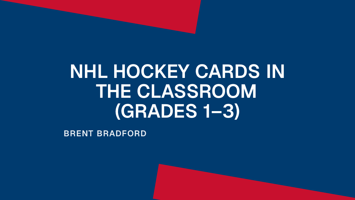 NHL Hockey Cards in the Classroom (Grades 1–3) Placeholder Image