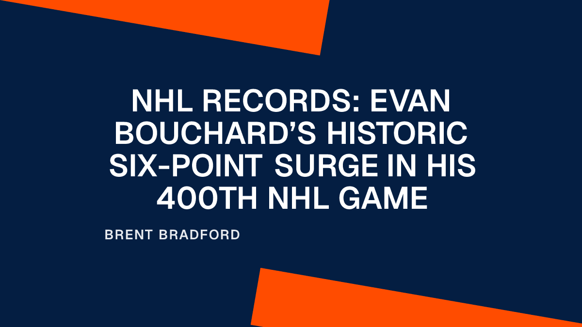 NHL Records: Evan Bouchard’s Historic Six-Point Surge in His 400th NHL Game