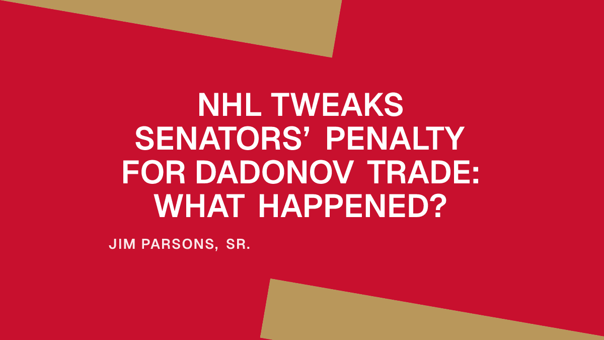 NHL Tweaks Senators’ Penalty for Dadonov Trade: What Happened?