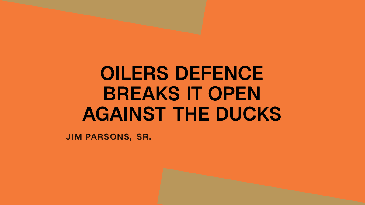 Oilers Defence Breaks It Open Against the Ducks Placeholder Image