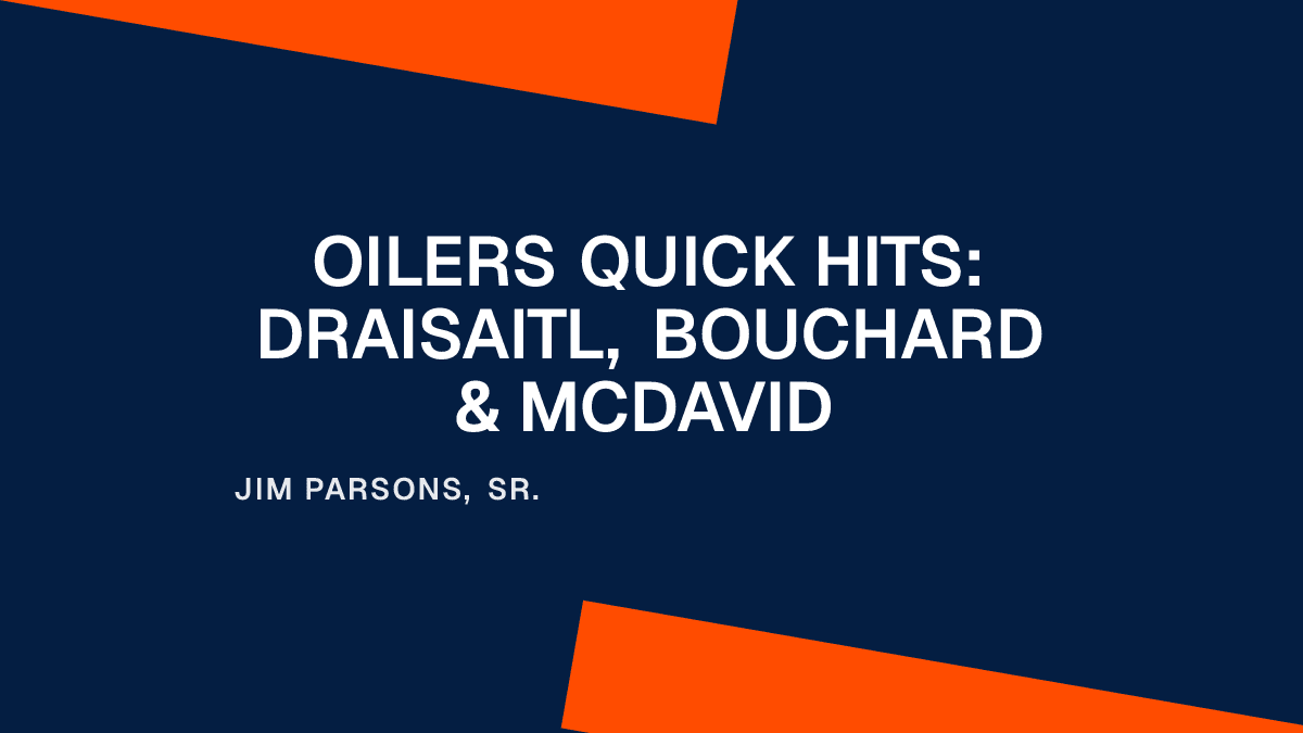 Oilers Quick Hits: Draisaitl, Bouchard & McDavid Placeholder Image