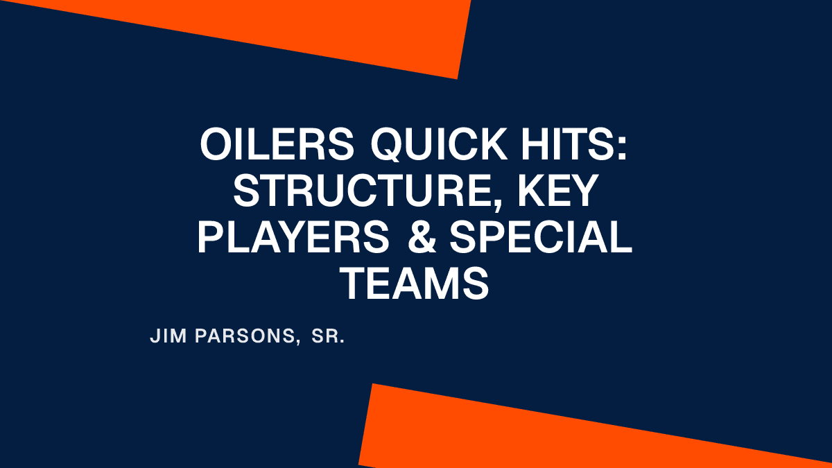 Oilers Quick Hits: Structure, Key Players & Special Teams Placeholder Image