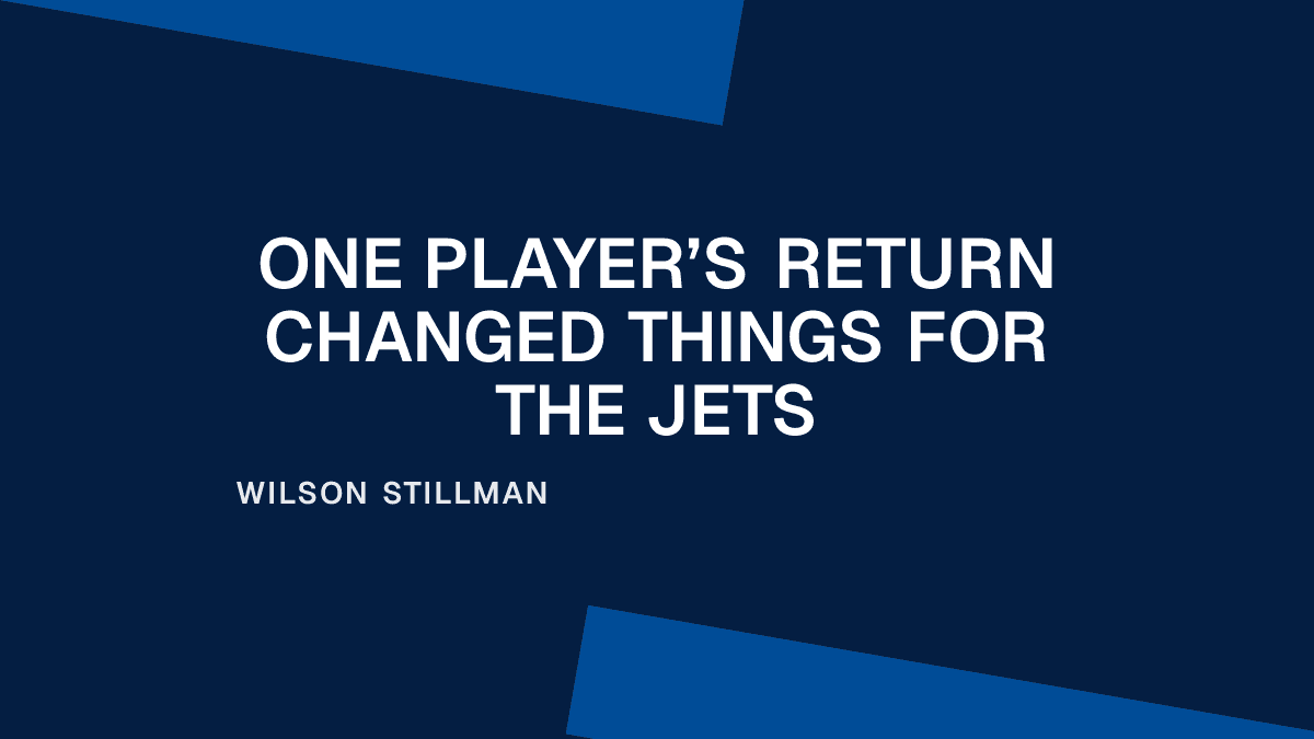 One Player’s Return Changed Things for the Jets Placeholder Image