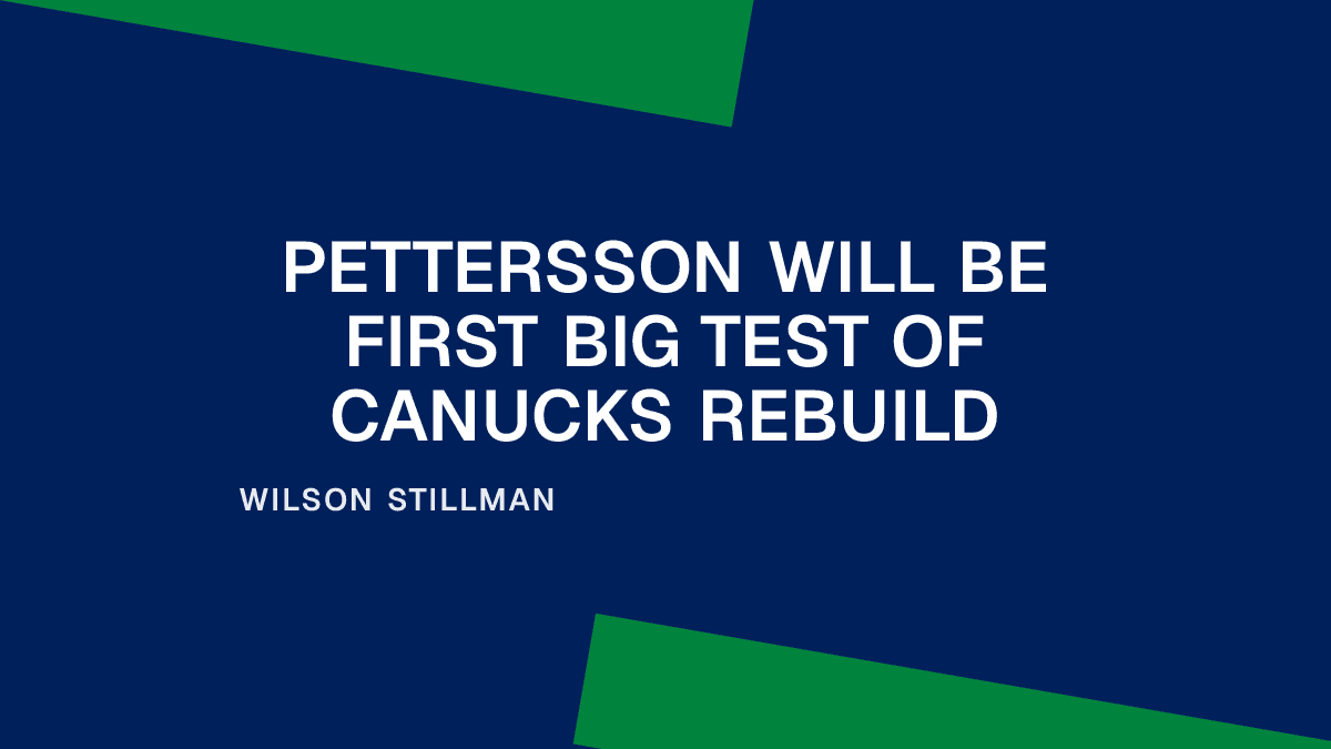 Pettersson Will Be First Big Test of Canucks Rebuild Placeholder Image