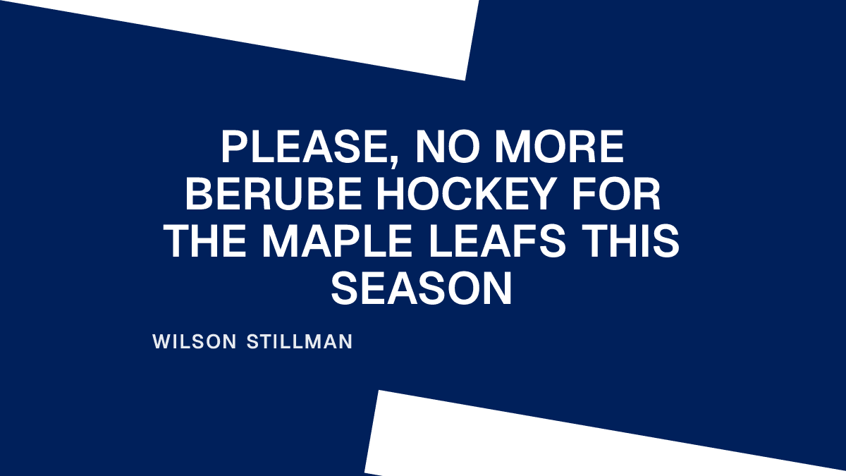 Please, No More Berube Hockey for the Maple Leafs This Season Placeholder Image