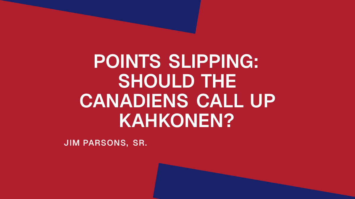 Points Slipping: Should the Canadiens Call Up Kahkonen?