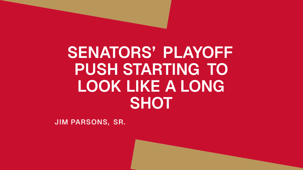 Senators’ Playoff Push Starting to Look Like a Long Shot