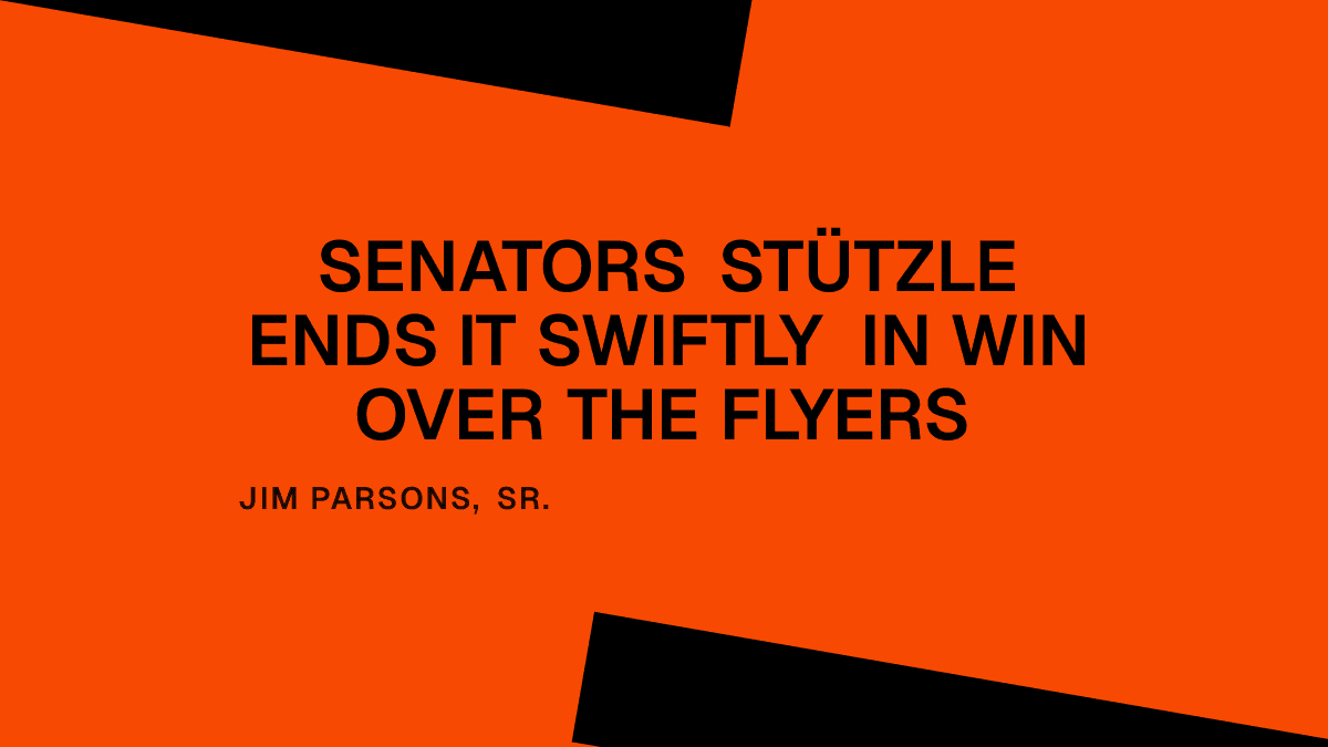 Senators Stützle Ends It Swiftly in Win Over the Flyers