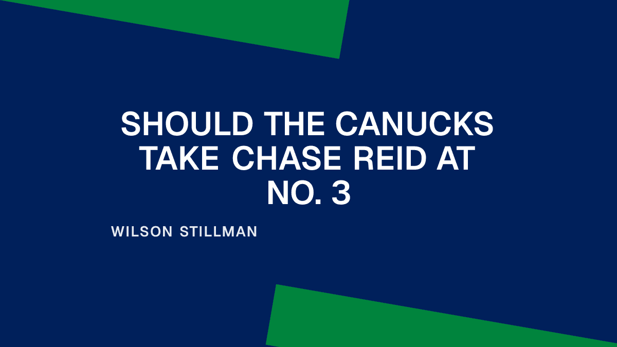 Should the Canucks Take Chase Reid at No. 3 Placeholder Image