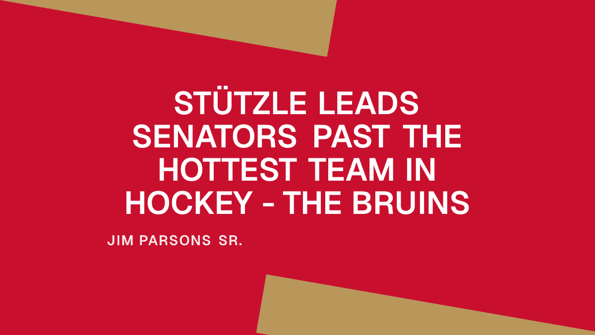 Stützle Leads Senators Past the Hottest Team in Hockey - the Bruins Placeholder Image