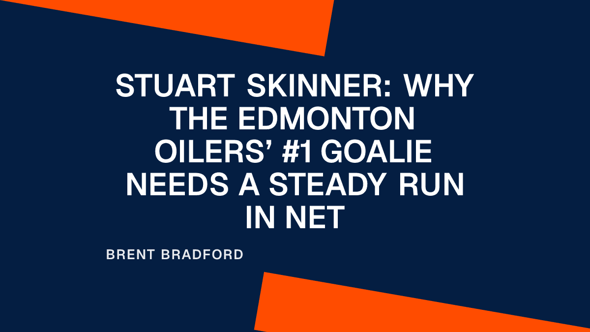 Stuart Skinner: Why the Edmonton Oilers’ #1 Goalie Needs a Steady Run in Net Placeholder Image