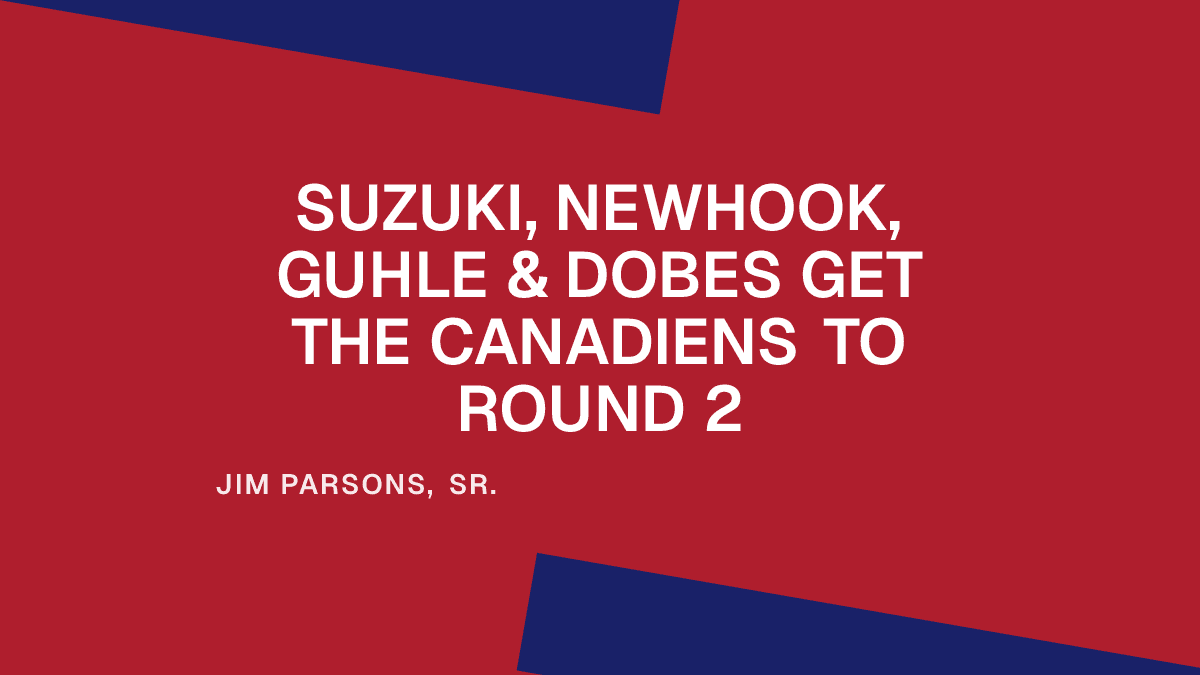 Suzuki, Newhook, Guhle & Dobes Get the Canadiens to Round 2 Placeholder Image