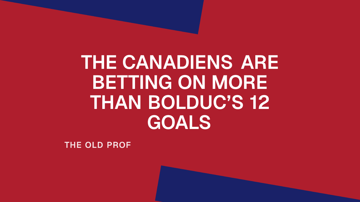 The Canadiens Are Betting on More Than Bolduc’s 12 Goals