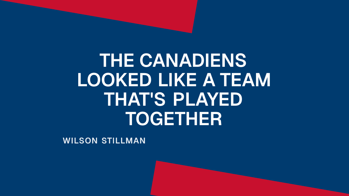 The Canadiens Looked Like a Team That's Played Together Placeholder Image