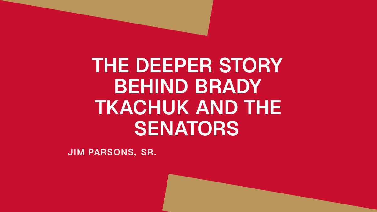 The Deeper Story Behind Brady Tkachuk and the Senators