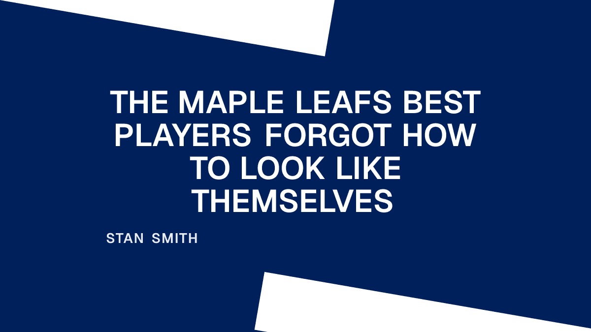 The Maple Leafs Best Players Forgot How to Look Like Themselves