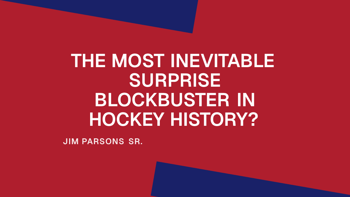 The Most Inevitable Surprise Blockbuster in Hockey History?