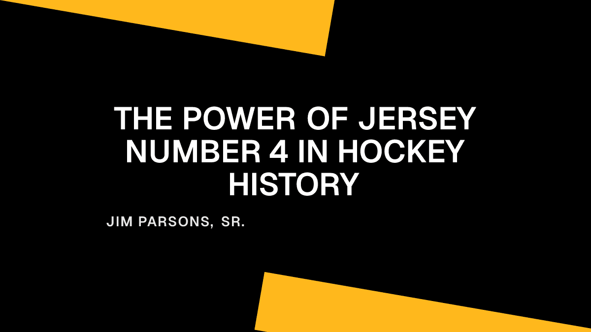 The Power of Jersey Number 4 in Hockey History
