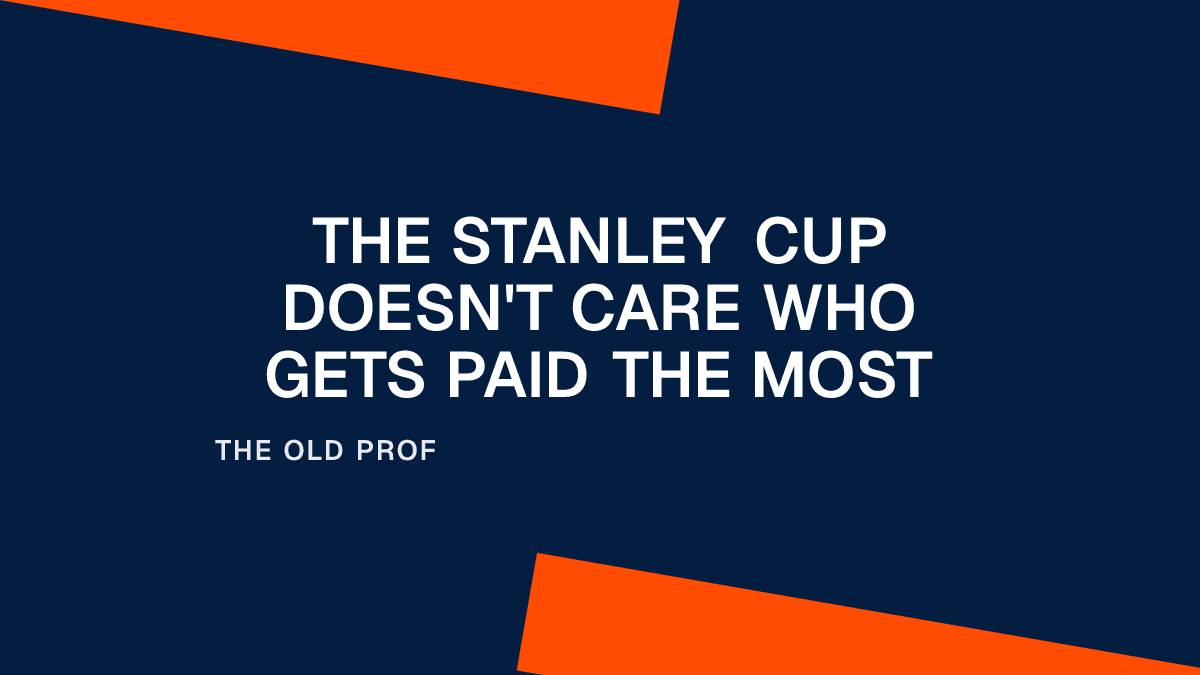 The Stanley Cup Doesn't Care Who Gets Paid the Most