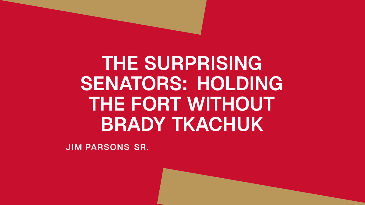 The Surprising Senators: Holding the Fort Without Brady Tkachuk