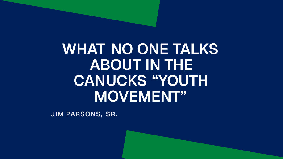 What No One Talks About in the Canucks “Youth Movement” Placeholder Image