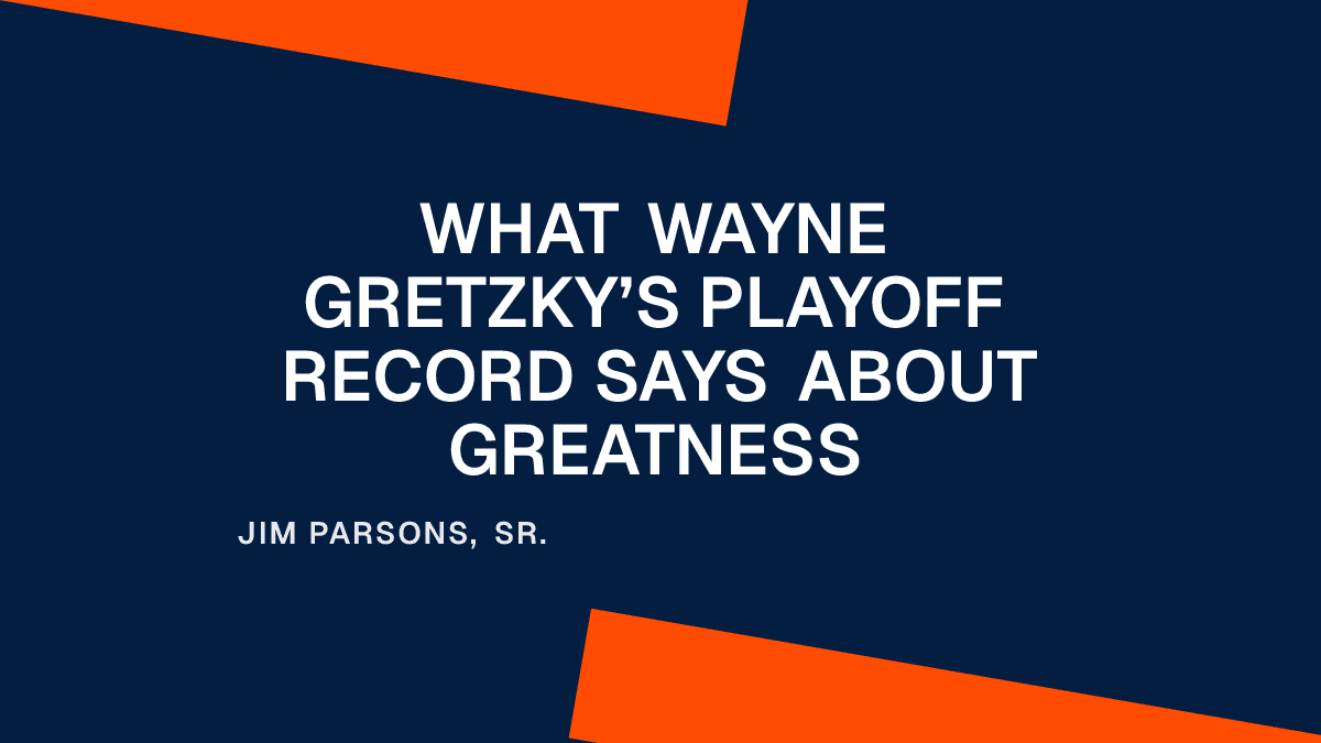 What Wayne Gretzky’s Playoff Record Says About Greatness