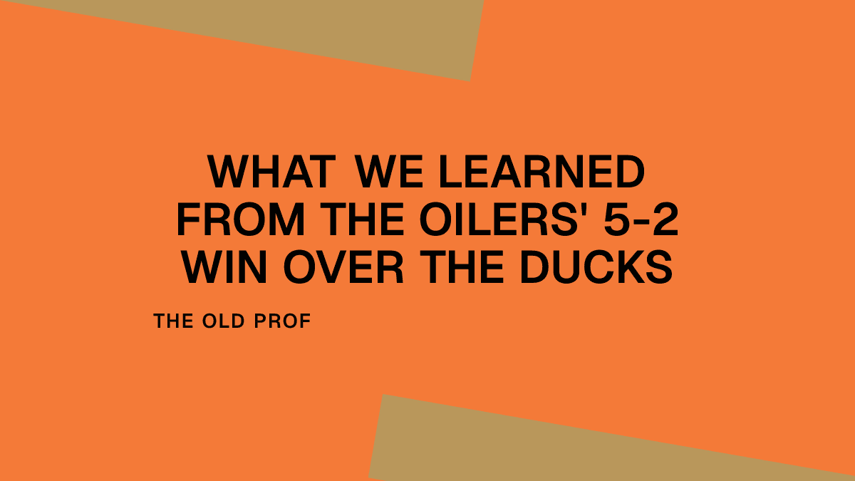 What We Learned from the Oilers' 5-2 Win Over the Ducks Placeholder Image