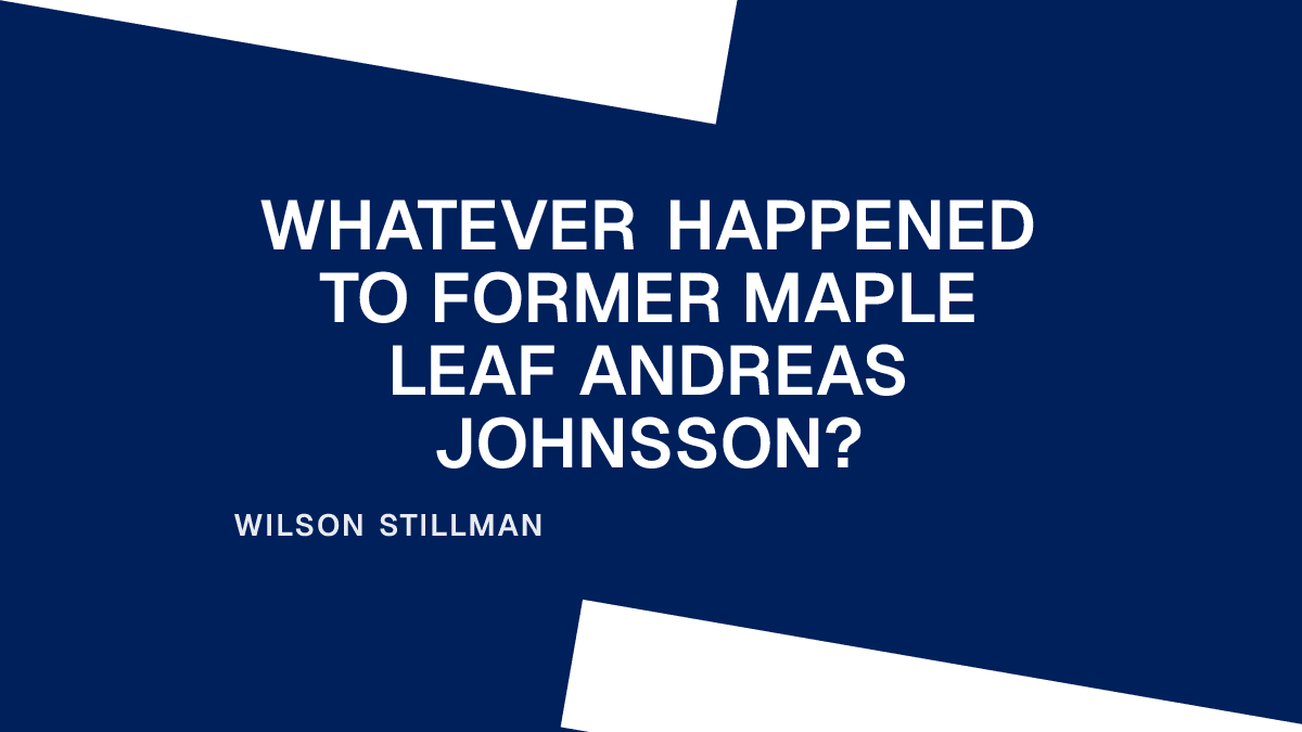 Whatever Happened to Former Maple Leaf Andreas Johnsson? Placeholder Image