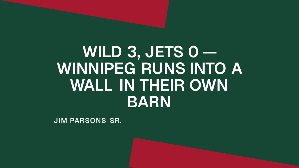 Wild 3, Jets 0 — Winnipeg Runs Into a Wall in Their Own Barn Placeholder Image