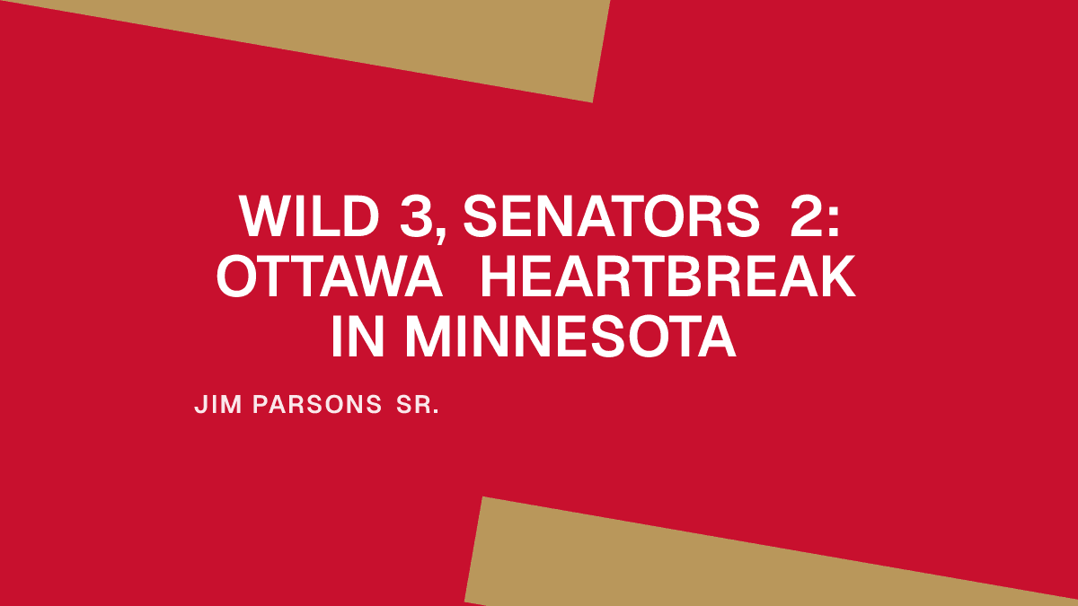 Wild 3, Senators 2: Ottawa Heartbreak in Minnesota Placeholder Image