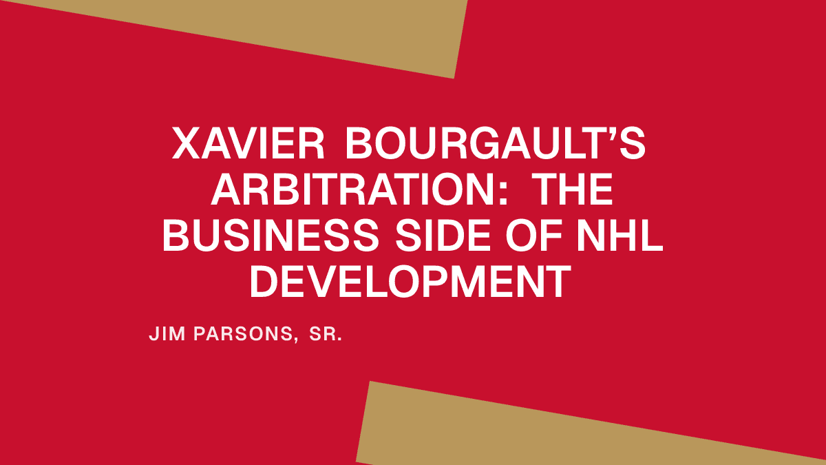 Xavier Bourgault’s Arbitration: The Business Side of NHL Development